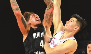 中国男篮新西兰 中国男篮新西兰